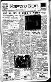 Norwood News Friday 02 September 1955 Page 1