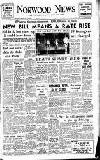 Norwood News Friday 15 February 1957 Page 1