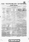 Westmorland Advertiser and Kendal Chronicle Saturday 25 January 1817 Page 1