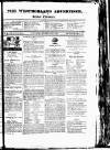 Westmorland Advertiser and Kendal Chronicle Saturday 17 February 1821 Page 1