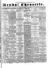Westmorland Advertiser and Kendal Chronicle Saturday 17 March 1832 Page 1