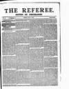 The Referee Sunday 07 July 1878 Page 1