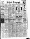 Belfast Telegraph Wednesday 18 April 1923 Page 1