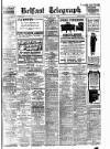 Belfast Telegraph Monday 07 May 1923 Page 1