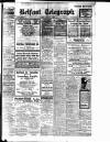 Belfast Telegraph Monday 02 July 1923 Page 1
