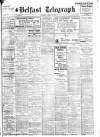 Belfast Telegraph Saturday 12 April 1924 Page 1