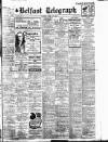 Belfast Telegraph Tuesday 15 April 1924 Page 1