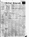 Belfast Telegraph Saturday 13 March 1926 Page 1