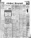Belfast Telegraph Monday 07 June 1926 Page 1
