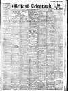 Belfast Telegraph Tuesday 01 February 1927 Page 1