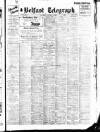Belfast Telegraph Friday 06 January 1928 Page 1