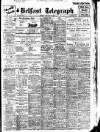 Belfast Telegraph Monday 09 January 1928 Page 1