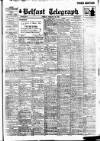 Belfast Telegraph Tuesday 28 February 1928 Page 1