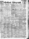 Belfast Telegraph Monday 04 January 1932 Page 1