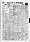 Belfast Telegraph Saturday 03 April 1937 Page 1