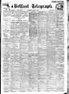 Belfast Telegraph Saturday 07 August 1937 Page 1