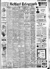 Belfast Telegraph Monday 12 July 1943 Page 1