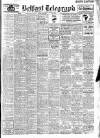 Belfast Telegraph Saturday 05 January 1946 Page 1
