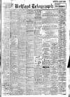Belfast Telegraph Thursday 21 February 1946 Page 1