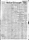 Belfast Telegraph Thursday 07 March 1946 Page 1
