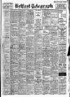 Belfast Telegraph Friday 05 July 1946 Page 1