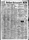 Belfast Telegraph Friday 16 August 1946 Page 1