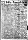 Belfast Telegraph Friday 03 December 1948 Page 1