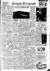 Belfast Telegraph Thursday 03 January 1952 Page 1