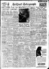 Belfast Telegraph Friday 04 January 1952 Page 1