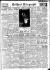 Belfast Telegraph Wednesday 09 January 1952 Page 1
