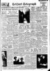 Belfast Telegraph Saturday 12 January 1952 Page 1