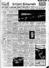 Belfast Telegraph Friday 03 October 1952 Page 1