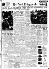 Belfast Telegraph Thursday 09 October 1952 Page 1