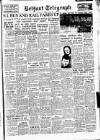 Belfast Telegraph Wednesday 07 January 1953 Page 1