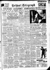 Belfast Telegraph Thursday 15 January 1953 Page 1