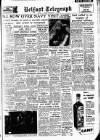 Belfast Telegraph Saturday 24 January 1953 Page 1