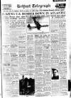Belfast Telegraph Wednesday 05 August 1953 Page 1