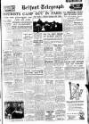 Belfast Telegraph Wednesday 12 August 1953 Page 1