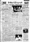 Belfast Telegraph Friday 08 January 1954 Page 1