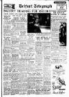 Belfast Telegraph Saturday 09 January 1954 Page 1
