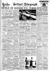 Belfast Telegraph Tuesday 12 January 1954 Page 1