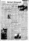 Belfast Telegraph Saturday 30 January 1954 Page 1