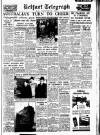 Belfast Telegraph Wednesday 03 February 1954 Page 1