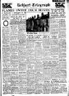 Belfast Telegraph Saturday 13 March 1954 Page 1