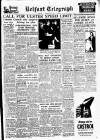 Belfast Telegraph Thursday 01 April 1954 Page 1
