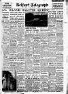 Belfast Telegraph Monday 03 May 1954 Page 1