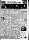 Belfast Telegraph Wednesday 26 May 1954 Page 1