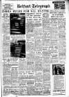 Belfast Telegraph Friday 02 July 1954 Page 1