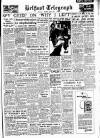 Belfast Telegraph Wednesday 11 August 1954 Page 1