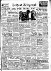 Belfast Telegraph Thursday 12 August 1954 Page 1